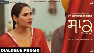 Saak (Dialogue Promo 3) | Jobanpreet Singh | Mandy Takhar | In Cinemas 6th Sept | White Hill Music