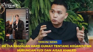 BIKIN KAGET || RAMALAN HARD GUMAY TENTANG HUBUNGAN FUJI DAN AISAR KHALED KEDEPANNYA