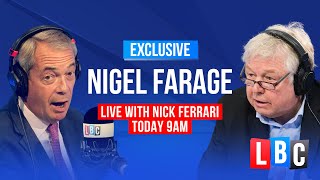 Watch Again: Nigel Farage joins Nick Ferrari to take your calls