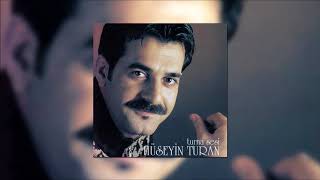 Hüseyin Turan  - O Güzel