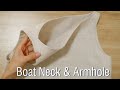 How To Sew Interfacing Boat NeckLine Combined With Armhole Neatly | Sewing techniques