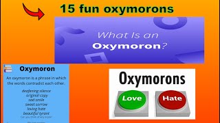 Oxymorons and it's Fun Side.