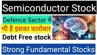 Semiconductor stock Debt free stock 🔥🔥 Best semiconductor stock for long term investment