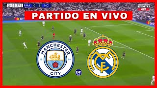 🔴 MANCHESTER CITY vs REAL MADRID [EN VIVO] - CHAMPIONS LEAGUE | ¡JUEGA VINICIUS!