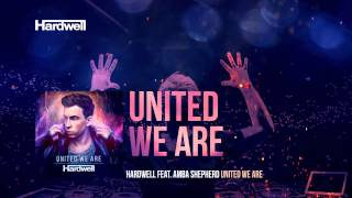 Hardwell feat. Amba Shepherd - United We Are (OUT NOW!) #UnitedWeAre