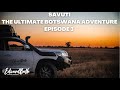 SAVUTI | CHOBE NATIONAL PARK | The Ultimate Botswana Adventure | Episode 3
