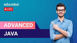 Advanced Java | J2EE, Java Servlets, JSP, JDBC | Java Training | Edureka | Java Live - 1