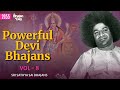 2055 - Powerful Devi Bhajans Vol - 8 | Sri Sathya Sai Bhajans