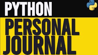 How to Build a Personal Journal in Python