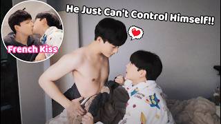 He Can't Control Himself🔥Seducing Boyfriend For A Day Prank💕*Sexy Boys French Kiss*[Gay Couple  BL]