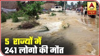 Flood toll at 241 in five states like Rajasthan, MP | ABP News