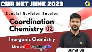 Coordination Chemistry | Part 02 | Revision Session | CSIR NET | Quanta Chemistry Classes