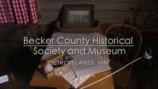 Becker County Historical Society and Museum
