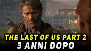 THE LAST OF US PART 2 ► 3 ANNI DOPO