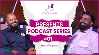 Podcast Series: Episode 1 ft. Chef Amit Ghotikar