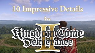 10 IMPRESSIVE DETAILS IN KINGDOM COME: DELIVERANCE 2