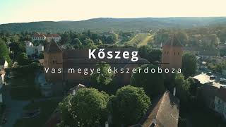 Kőszeg: Vas megye ékszerdoboza