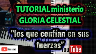 TUTORIAL ministerio GLORIA CELESTIAL \