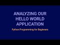 Analyzing Our Hello World Application | Python Tutorial for Beginners