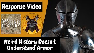 Weird History Doesn't Understand Armor (A Response Video)