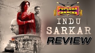 Indu Sarkar Review | Madhur Bhandarkar | Anupam Kher | Neil Nitin Mukesh | Popcorn Pe Charcha | Amol