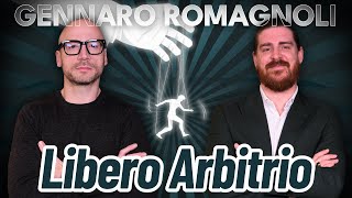 LIBERO ARBITRIO: Filosofo VS Psicologo - con Gennaro Romagnoli