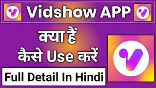 Vidshow APP Kaise Use Kare || How To Use Vidshow APP || Vidshow APP Se Photo Se Video Kaise Banaye