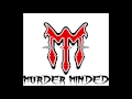 MURDER MINDED 