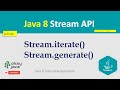 java 8 stream stream api | generate infinite stream | generate | iterate | limit |takewhile|okayjava