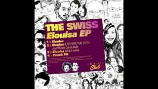 The Swiss - Elouisa