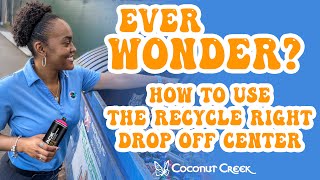 Ever Wonder How to Use Recycle Drop Off Center