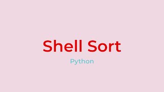 Shell Sort || Easy implementation in Python