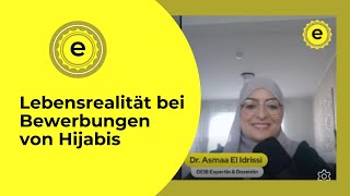 Lebensrealität bei Bewerbungen von Hijabis mit Dr. jur. Asmaa El Idrissi