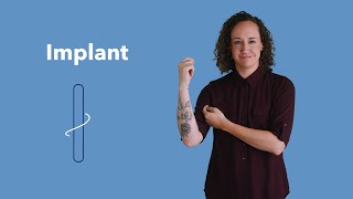Effectiveness of the Birth Control Implant in Your Arm? | | ASL | Planned Parenthood