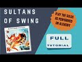 The Ultimate Tutorial: Conquer the Sultans of Swing Solos from ALCHEMY