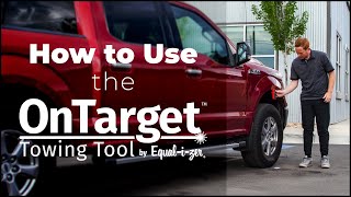 How to Use the OnTarget™ Towing Tool