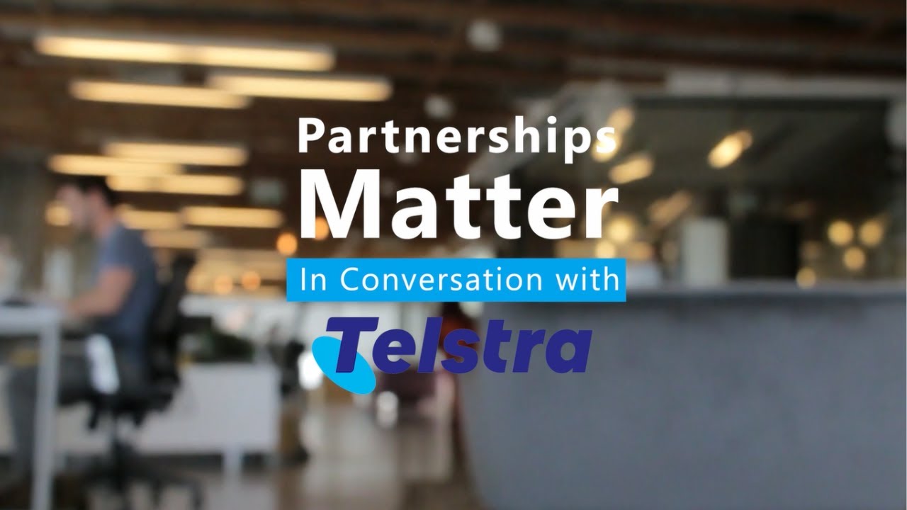 Partnerships Matter In Conversation With Telstra Youtube