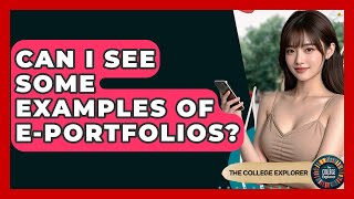 Can I See Some Examples Of E-Portfolios? - The College Explorer