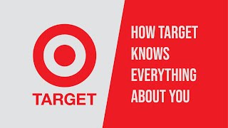 How Target Knows You Better Than You Do