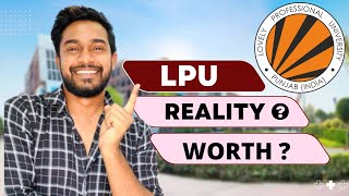 Reality Check of LOVELY PROFESSIONAL UNIVERSITY- Scam or Truth?