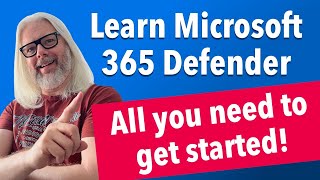 Discover The Power Of Microsoft 365 Defender: Your Guide To Getting Started | Peter Rising MVP
