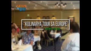 NTG: Pabaong Balita: Kulinarya tour sa Europe