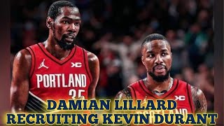 NBA UPDATE: Damian Lillard recruiting Kevin Durant