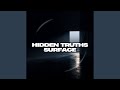 Hidden Truths Surface