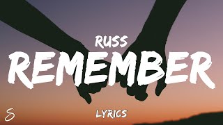 Russ - Remember (Lyrics)