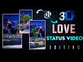 valentine Day special behind object 3D editing tutorial |  3D video editing Like Node video 2022