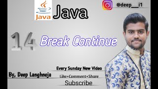 #14 Break Continue | Learn Java Programming Tutorial | in Hindi