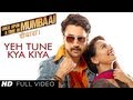 Yeh Tune Kya Kiya Song Once upon A Time In Mumbaai Dobara | Pritam | Akshay Kumar, Sonakshi Sinha