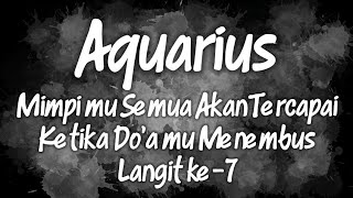 Ramalan Zodiak Aquarius Hari Ini‼️Mimpi mu Semua AkanTercapai Ketika Do'a mu Menembus Langit ke-7