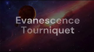 Evanescence - 06 Tourniquet (Lyrics)